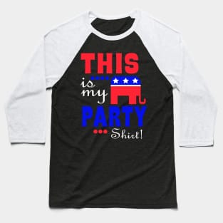 This Is My Republican Party Baseball T-Shirt